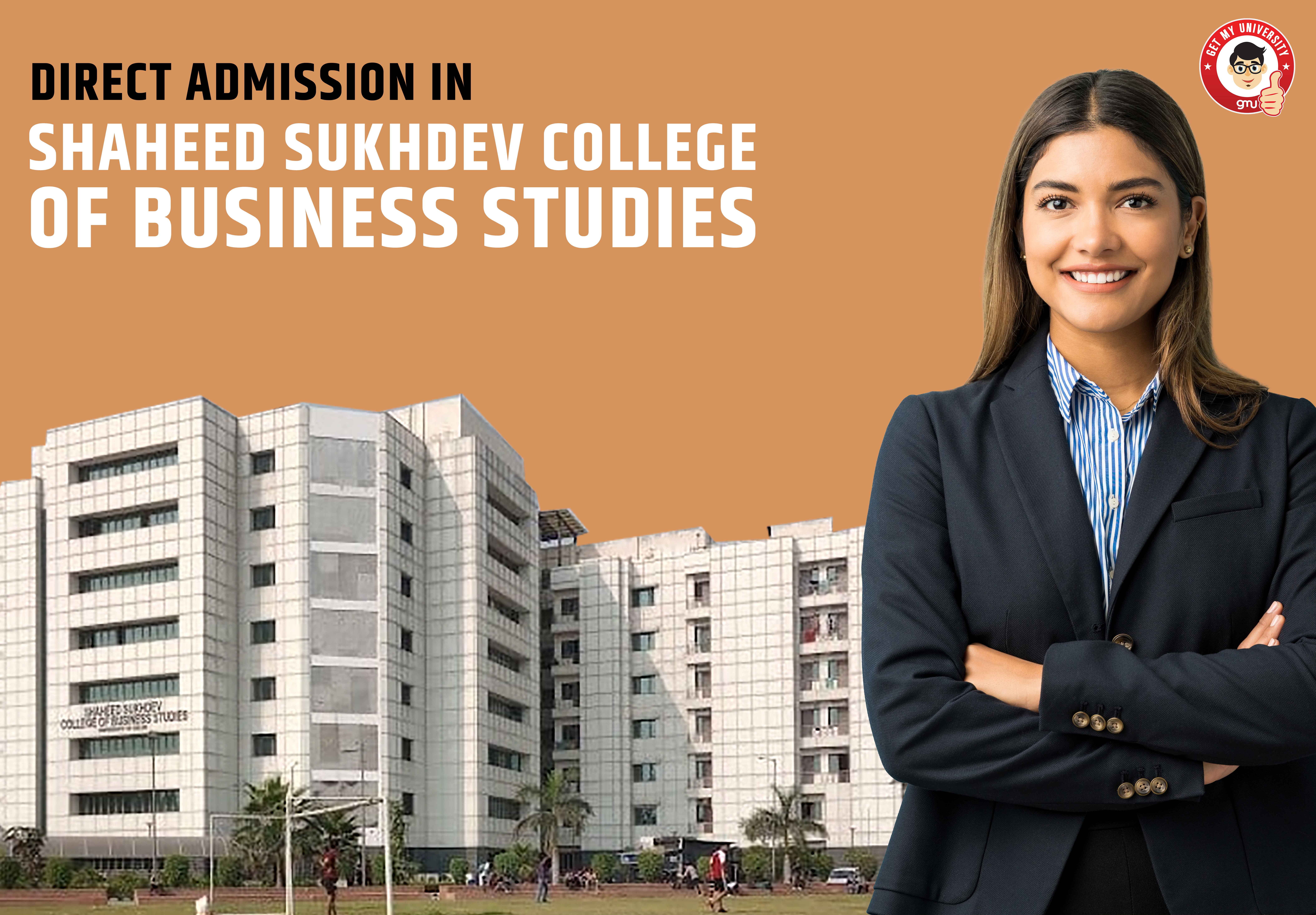 Direct Admission in Shaheed Sukhdev College of Business Studies